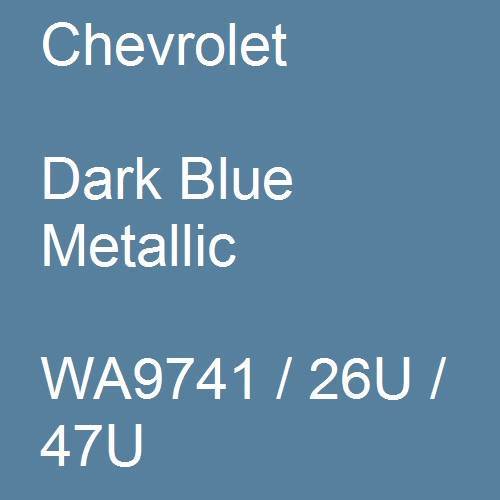 Chevrolet, Dark Blue Metallic, WA9741 / 26U / 47U.